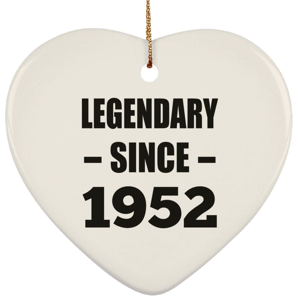 72nd Birthday Legendary Since 1952 - Heart Ornament