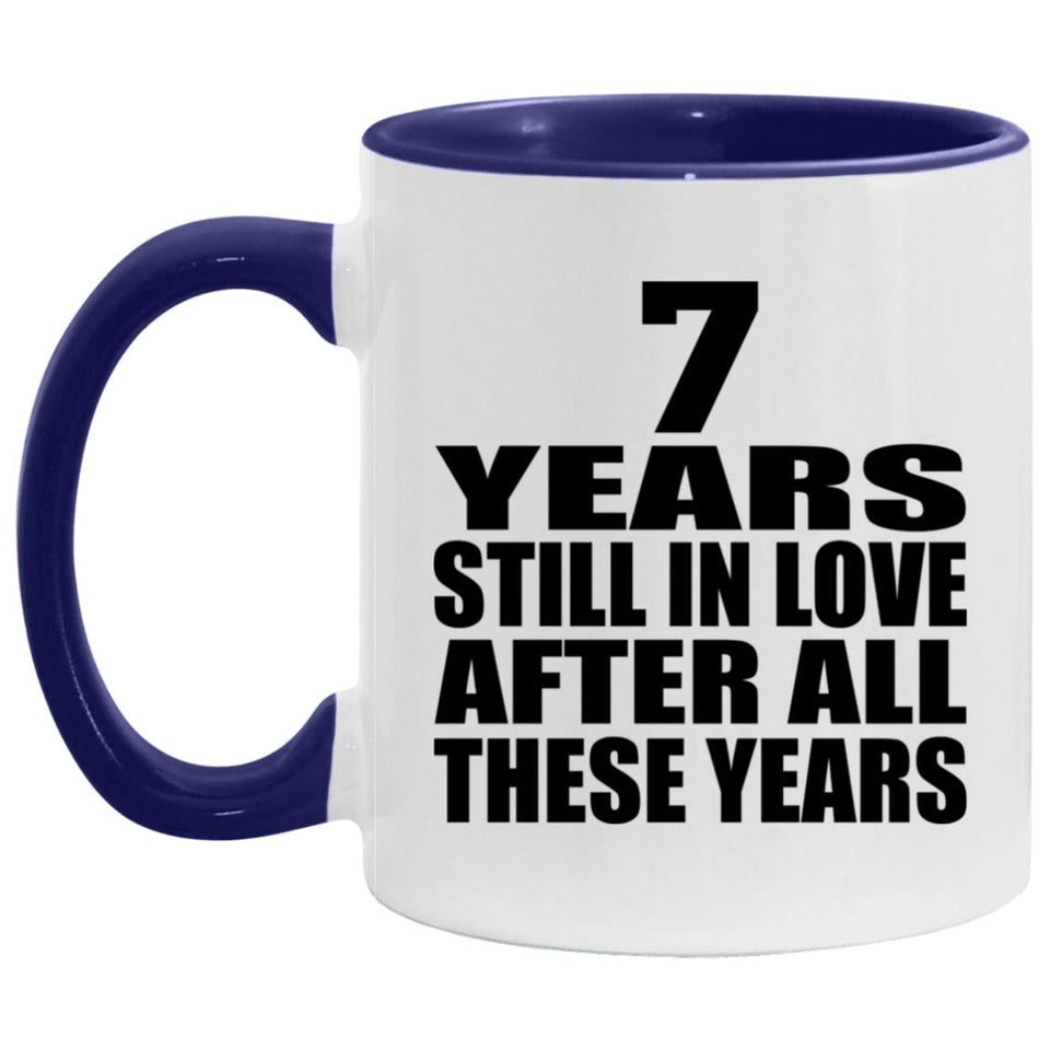 7th Anniversary 7 Years Still In Love After These Years - 11oz Accent Mug Purple