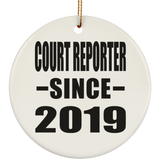 Court Reporter Since 2019 - Circle Ornament
