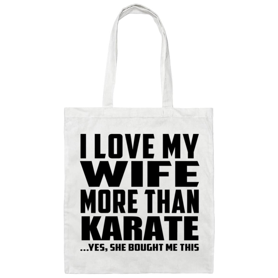 I Love My Wife More Than Karate - Tote Bag White