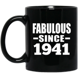 83rd Birthday Fabulous Since 1941 - 11 Oz Coffee Mug Black