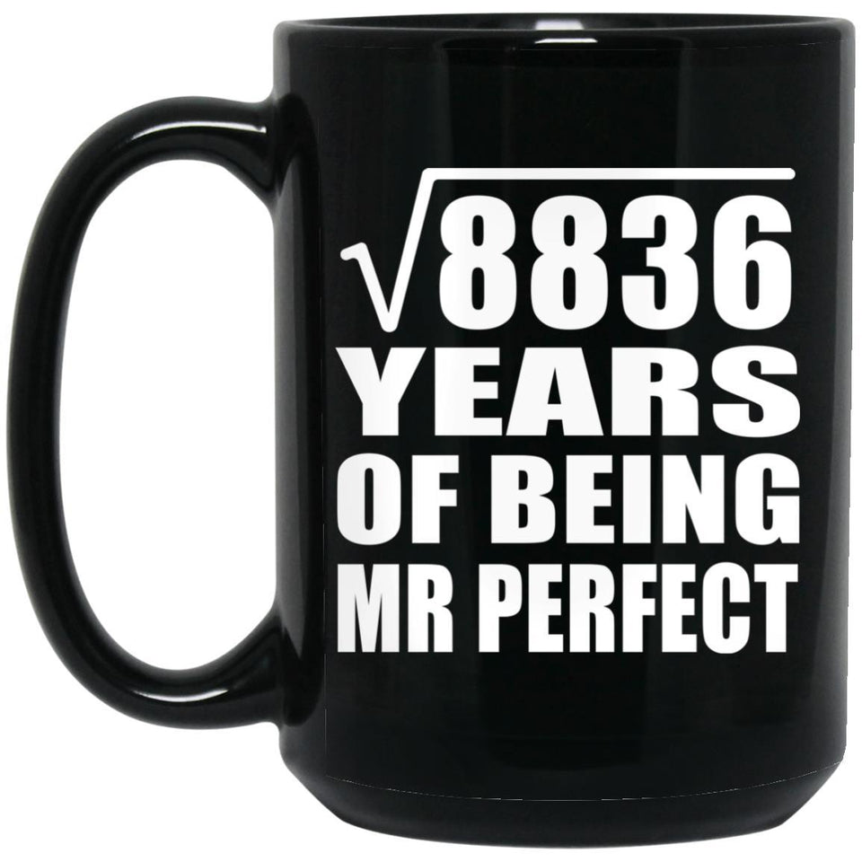 94th Anniversary Square Root of 8836 Years of Mr Perfect - 15oz Coffee Mug Black