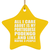 All I Care About Is My Portuguese Podengo - Star Ornament