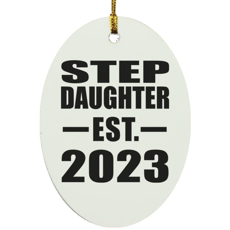 Step Daughter Established EST. 2023 - Oval Ornament