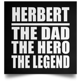Herbert The Dad The Hero The Legend - Poster Square