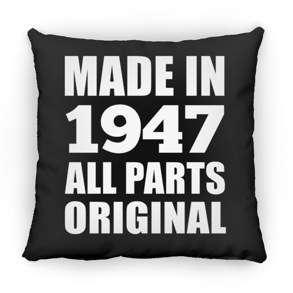 77th Birthday Made in 1947 All Parts Original - Throw Pillow Black