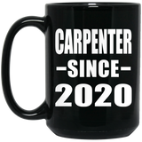 Carpenter Since 2020 - 15oz Coffee Mug Black