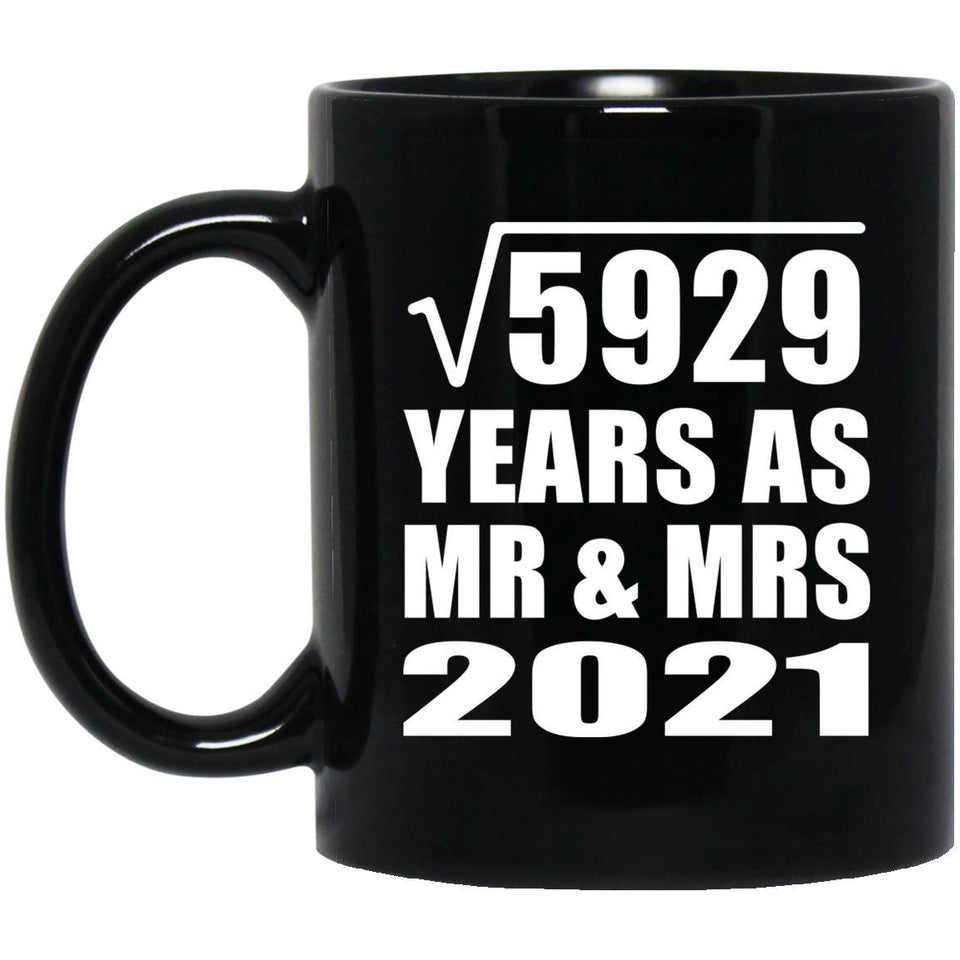 77th Anniversary Square Root of 5929 Years As Mr & Mrs 2021 - 11oz Coffee Mug Black