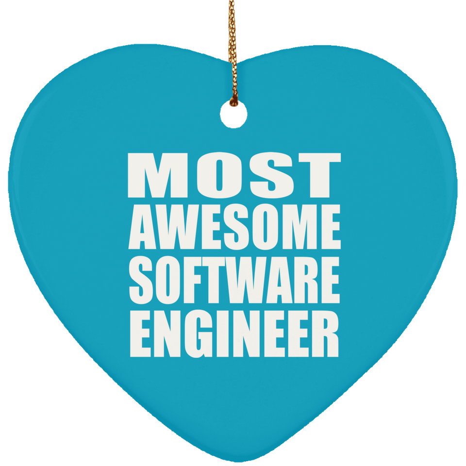Most Awesome Software Engineer - Heart Ornament