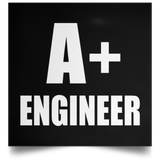 A+ Engineer - Poster Square