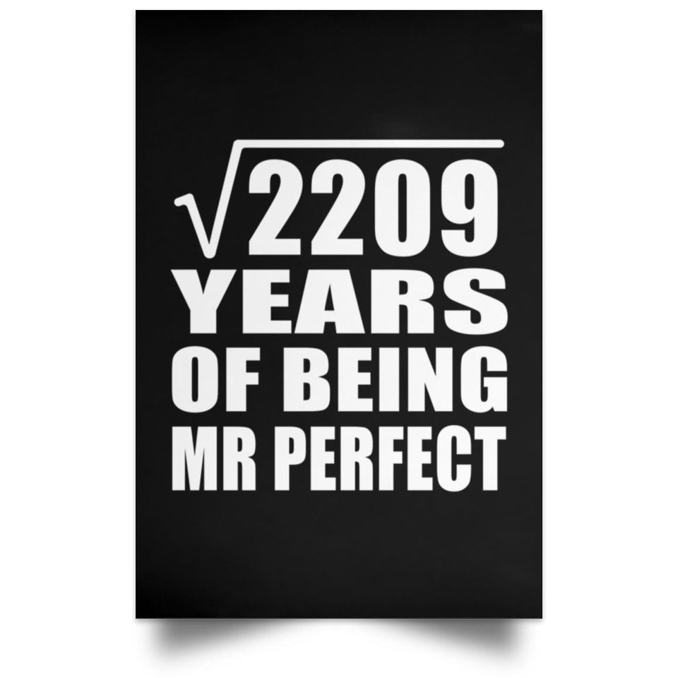 47th Anniversary Square Root of 2209 Years of Mr Perfect - Poster Portrait