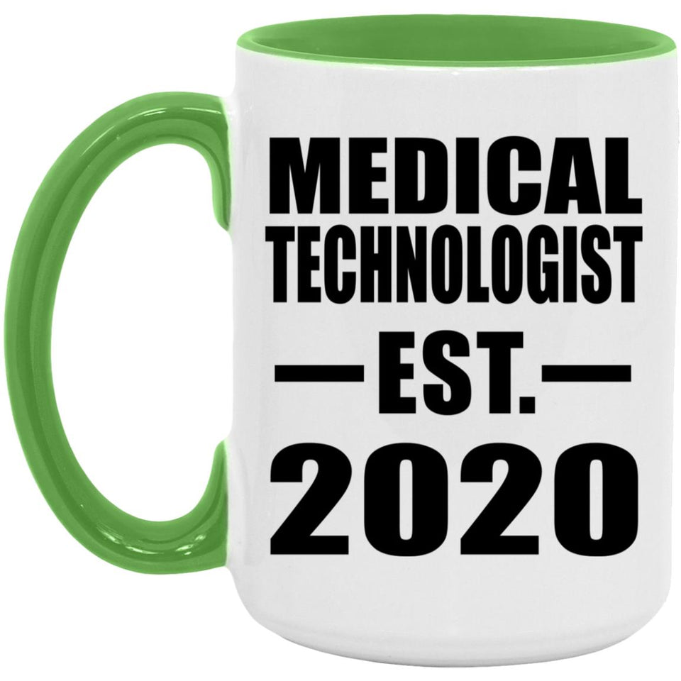 Medical Technologist Established EST. 2020 - 15oz Accent Mug Green