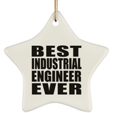 Best Industrial Engineer Ever - Star Ornament
