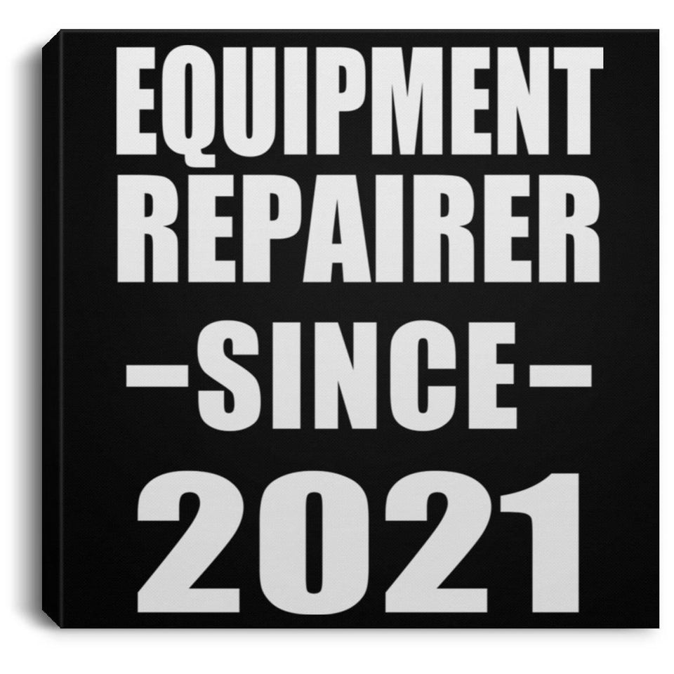 Equipment Repairer Since 2021 - Canvas Square