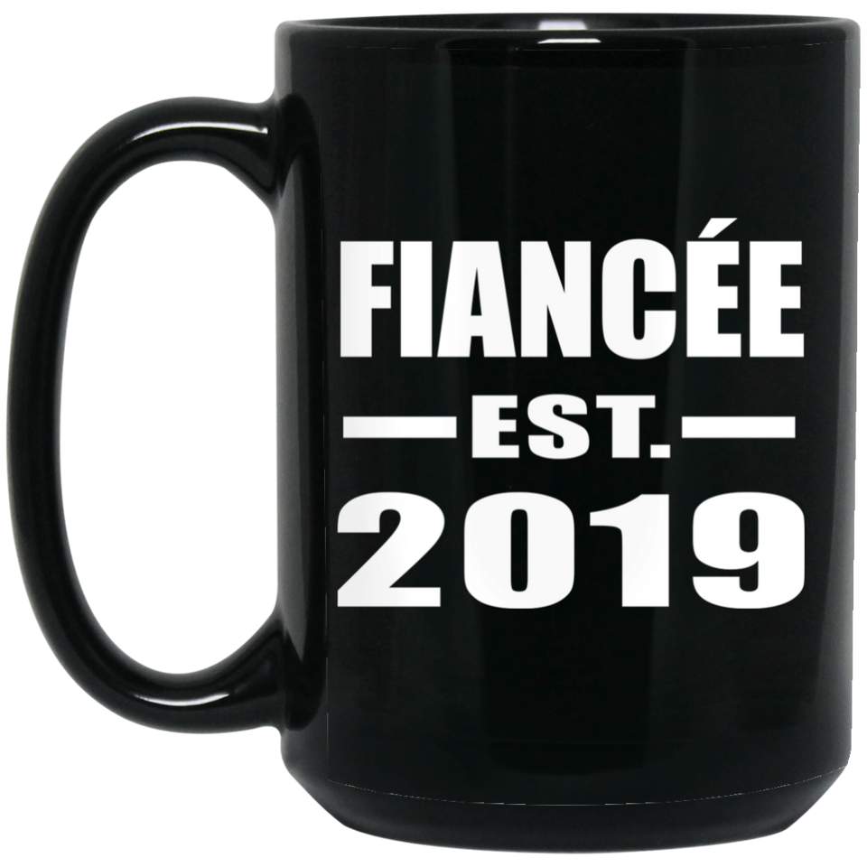 Fiancee Established EST. 2019 - 15oz Coffee Mug Black