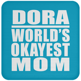 Dora World's Okayest Mom - Drink Coaster