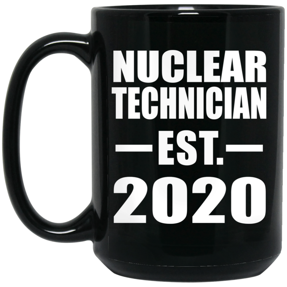 Nuclear Technician Established EST. 2020 - 15oz Coffee Mug Black
