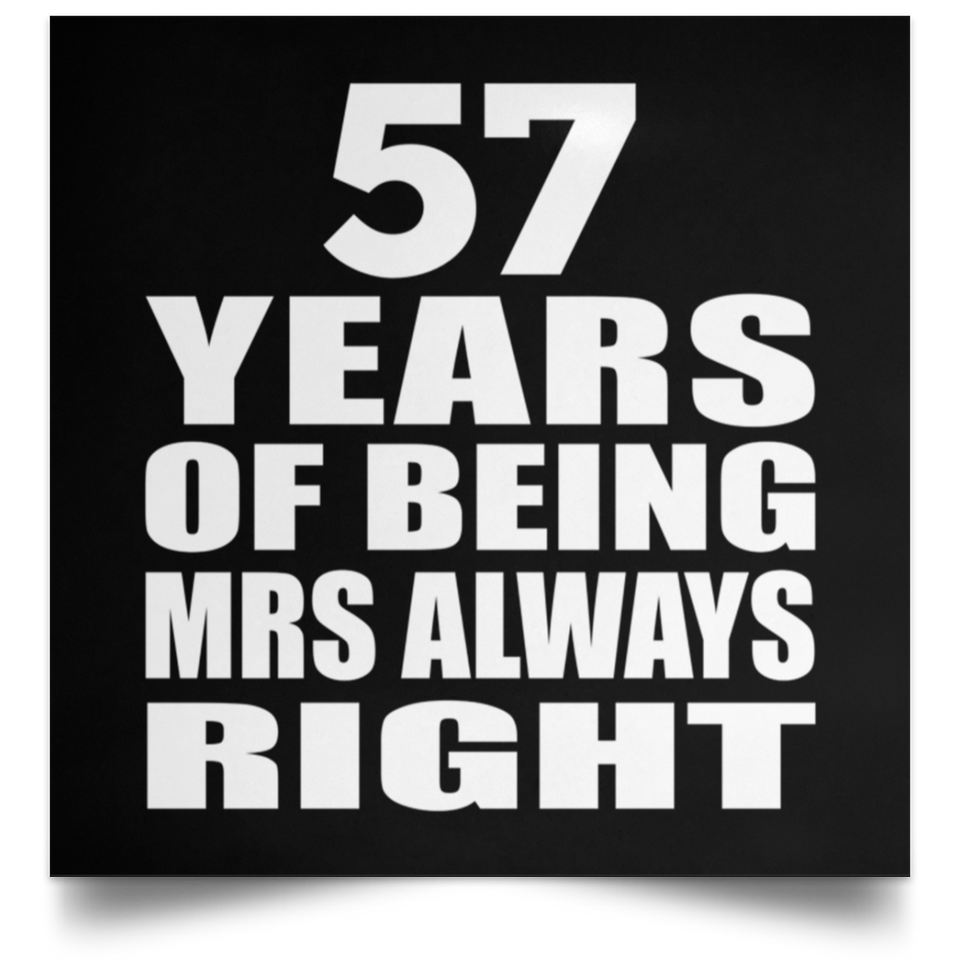 57th Anniversary 57 Years of Being Mrs Always Right - Poster Square