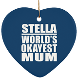 Stella World's Okayest Mum - Heart Ornament