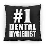 Number One #1 Dental Hygienist - Throw Pillow Black