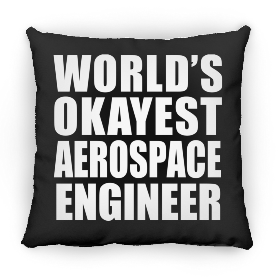 World's Okayest Aerospace Engineer - Throw Pillow Black