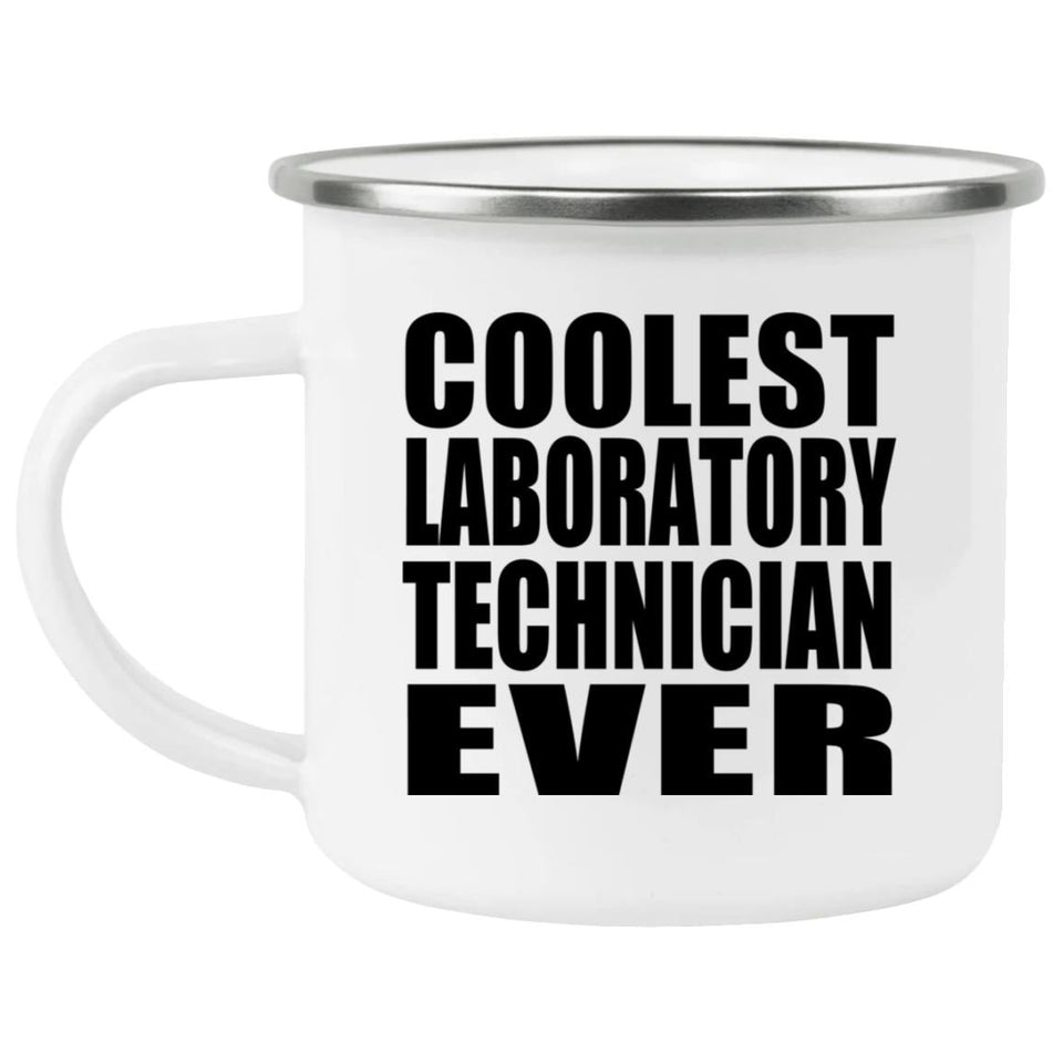 Coolest Laboratory Technician Ever - 12oz Camping Mug