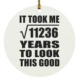 106th Birthday Took Square Root of 11236 Years To Look Good - Circle Ornament