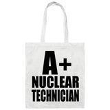 A+ Nuclear Technician - Tote Bag White