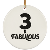 3rd Birthday 3 & Fabulous - Circle Ornament