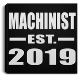 Machinist Established EST. 2019 - Canvas Square