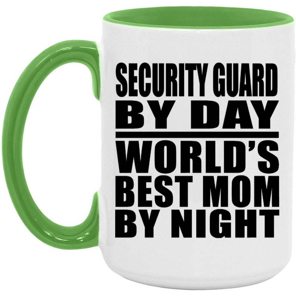 Security Guard By Day World's Best Mom By Night - 15oz Accent Mug Green