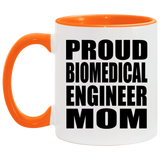 Proud Biomedical Engineer Mom - 11oz Accent Mug Orange