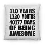 110th Birthday 110 Years 1320 Months 40177 Days Of Awesome - Throw Pillow