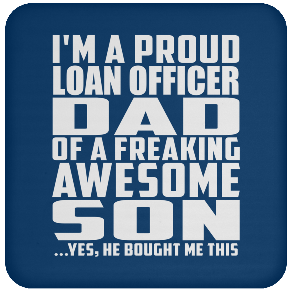 Proud Loan Officer Dad Of Awesome Son - Drink Coaster