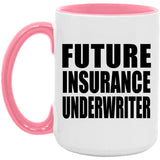 Future Insurance Underwriter - 15oz Accent Mug Pink