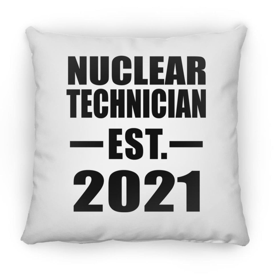 Nuclear Technician Established EST. 2021 - Throw Pillow