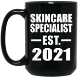 Skincare Specialist Established EST. 2021 - 15oz Coffee Mug Black