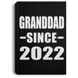 Granddad Since 2022 - Canvas Portrait