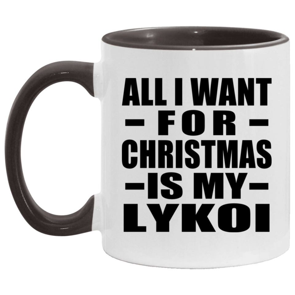 All I Want For Christmas Is My Lykoi - 11oz Accent Mug Black