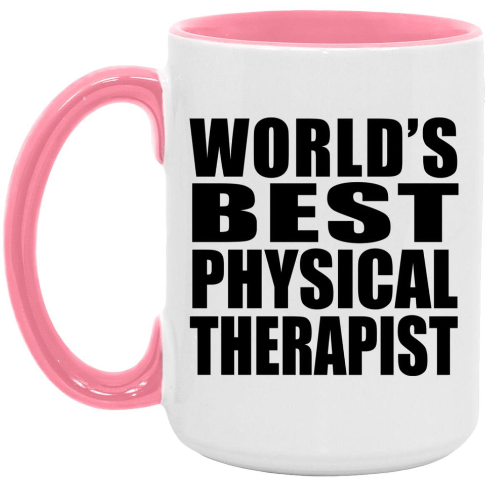 World's Best Physical Therapist - 15oz Accent Mug Pink