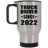 Truck Driver Since 2022 - Silver Travel Mug