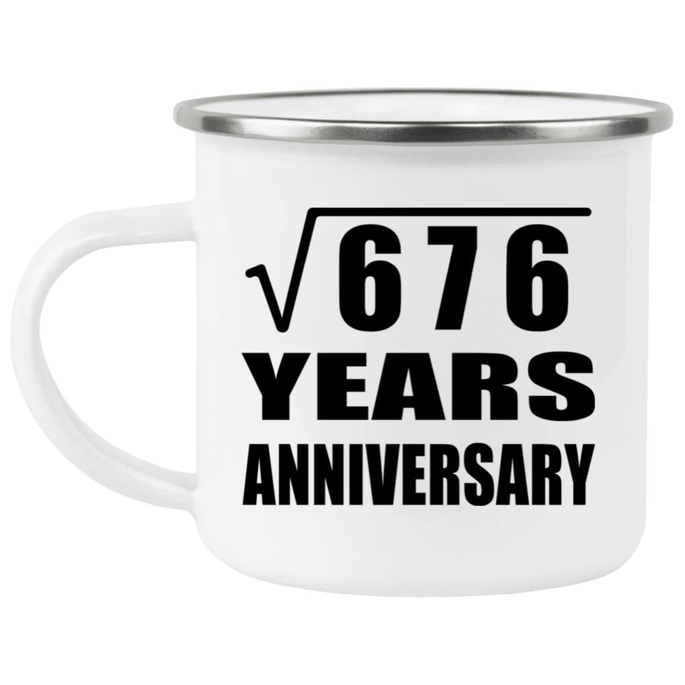 26th Anniversary Square Root of 676 Years Anniversary - 12oz Camping Mug