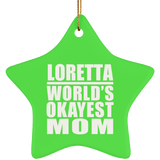 Loretta World's Okayest Mom - Star Ornament