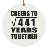 21st Anniversary Cheers To Square Root of 441 Years Together - Circle Ornament