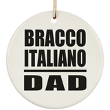 Bracco Italiano Dad - Circle Ornament