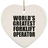 World's Greatest Forklift Operator - Heart Ornament