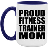 Proud Fitness Trainer Mom - 15oz Accent Mug Purple