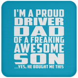 Proud Driver Dad Of Awesome Son - Drink Coaster