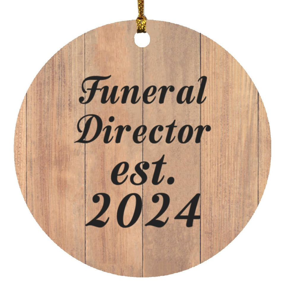 Funeral Director Established Est. 2024 - Circle Ornament C