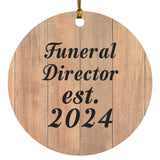 Funeral Director Established Est. 2024 - Circle Ornament C
